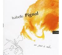 Isabelle Pignol - Isabelle Pignol - Un Jour A Midi...