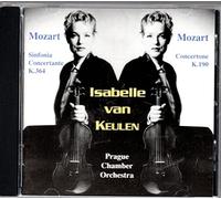Isabelle van Keulen - Mozart: Sinfonia Concertante, K.364 / Concertone K.190.
