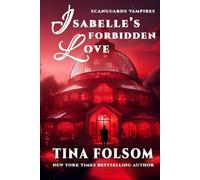 Isabelle's Forbidden Love (Scanguards Vampires)