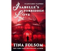 Isabelle's Forbidden Love (Scanguards Vampires)