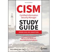 ISACA CISM Certified Information Security Manager Study Guide
