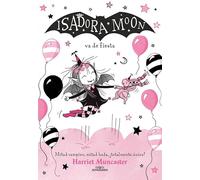 Isadora Moon 15 - Isadora Moon va de fiesta (Harriet Muncaster)