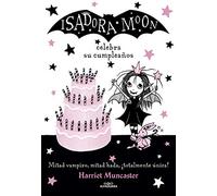 Isadora Moon celebra su cumpleaños / Isadora Moon Has a Birthday: 3