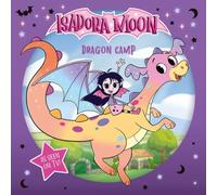 Isadora Moon: Dragon Camp (Exciting picture book retelling Isadora's on-screen adventures, perfect for fans aged 4-6)