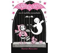 Isadora Moon en el castillo encantado / Isadora Moon Goes on a School Trip by Ha