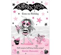 Isadora Moon Goes on Holiday – Volume 11 – Oxford University Press