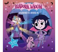 Isadora Moon: Mignonette Moves In (An exciting picture book retelling of Isadora's on-screen adventures, perfect for fans aged 4-6)