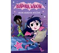 Isadora Moon: Moon Mansion Mystery, an exciting retelling of Isadora's on-screen adventure! (As seen on TV)