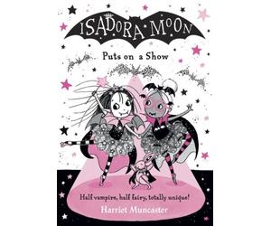 ISADORA MOON PUTS ON A SHOW by Harriet Muncaster Paperback Self Help Business