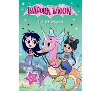 Isadora Moon: The Sea Unicorn, an exciting retelling of Isadora's on-screen adventure! (As seen on TV)