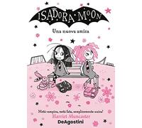 ISADORA MOON. UNA NUOVA AMICA