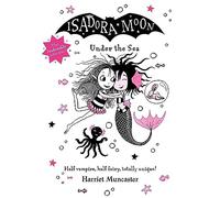 Isadora Moon Under the Sea by Harriet Muncaster