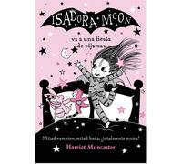 Isadora Moon va a una fiesta de pijamas / Isadora Moon has a Sleepover by Harrie
