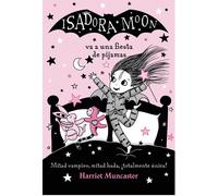 Isadora Moon va a una fiesta de pijamas / Isadora Moon has a Sleepover by Harrie