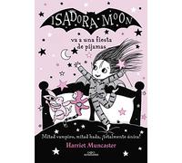 Isadora Moon va a una fiesta de pijamas / Isadora Moon has a Sleepover: 9