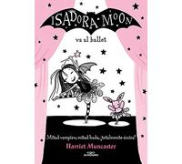 Isadora Moon va al ballet / Isadora Moon Goes to the Ballet: 4
