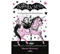 Isadora Moon va al parque de atracciones / Isadora Moon Goes to the Fair by Harr