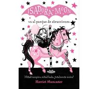Isadora Moon va al parque de atracciones / Isadora Moon Goes to the Fair by Harr