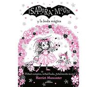 Isadora Moon Y La Boda Mágica / Isadora Moon Goes to a Wedding