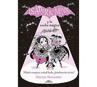 Isadora Moon y la noche mágica / Isadora Moon and the Magical Night: ¡Un libro mágico con purpurina en la cubierta!: 2