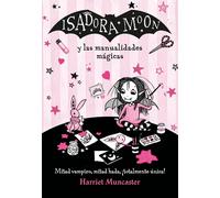 Isadora Moon y las manualidades mgicas / Isadora Moon and Magical Arts and Craft