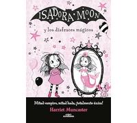 Isadora Moon y los disfraces mágicos / Isadora Moon and the Magical Costumes: Y los disfraces magicos: 1