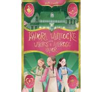 Isadora Whitlocke and the Witches of Ambrose Manor: 1