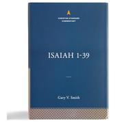 Isaiah 1-39: The Christian Standard Commentary
