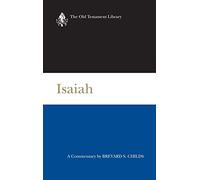 Isaiah (2000): A Commentary (Old Testament Library)