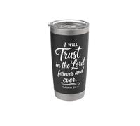 Isaiah 26:4 I Will Trust in The Lord Forever Scripture Faith Stainless Steel Insulated Tumbler