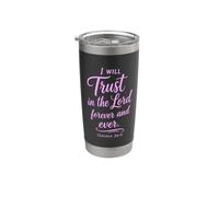 Isaiah 26:4 I Will Trust in The Lord Forever Scripture Faith Stainless Steel Insulated Tumbler
