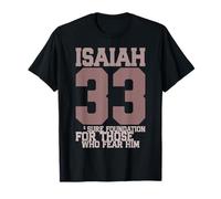 Isaiah 33:6 Sure Foundation for Those Who Fear Him Art T-Shirt