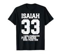 Isaiah 33:6 Sure Foundation for Those Who Fear Him Art T-Shirt