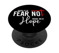 Isaiah 40:10 Not Fear Hope Isaiah 40:31 God Faith Over Fear PopSockets Adhesive PopGrip