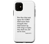 Isaiah 40:31 Mount Up With Wings As Eagles Bible Verse Pray Case for iPhone 11