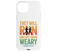 Isaiah 40:31 - They will run & not grow weary Case for iPhone 15 Plus
