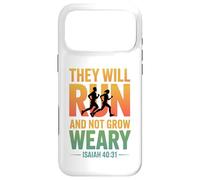 Isaiah 40:31 - They will run & not grow weary Case for iPhone 17 Pro Max