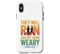 Isaiah 40:31 - They will run & not grow weary Case for iPhone X/XS