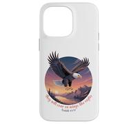 Isaiah 40:31 - They will soar on wings like eagles Case for iPhone 14 Pro Max