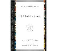 Isaiah 40-66: Volume 11 (Ancient Christian Commentary on Scripture)