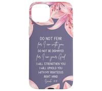 Isaiah 41:10 Christian Bible Verse Faith Quote Lily Flower Case for iPhone 15 Plus