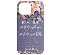 Isaiah 41:10 Fear Not Christian Bible Verse Scripture Quote Case for iPhone 16 Pro Max
