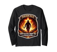 Isaiah 43 2 Firefighter Fire Prayer Bible Verse Jesus Cross Long Sleeve T-Shirt