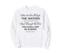 Isaiah 43:2 The Waters I Will Be With You Bible Faith Verse Sweatshirt