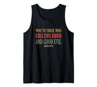 Isaiah 5:20 Woe to Those Who Call Evil Good and Good Evil Tank Top