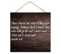 Isaiah 6:8 Then I Heard The Voice of The Lord Saying Wood Plank Hanging Sign Rustic Decor Vintage Bible Verse Quote Signs Country Wooden Sign for Shelf Living Room Cottage 12x12in