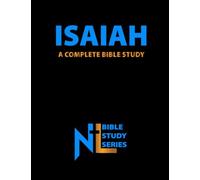 Isaiah: A Complete Bible Study (Northern Light Ministry Bible Study Series)