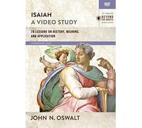 Isaiah, a Video Study: 78 Lessons on History, Meaning, and Application, Intermediate Level [DVD]