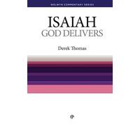 Isaiah: God Delivers [Welwyn Commentary Series]