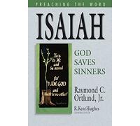 Isaiah: God Saves Sinners (Preaching the Word)